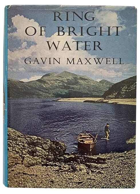 Ring of Bright Water by Gavin Maxwell